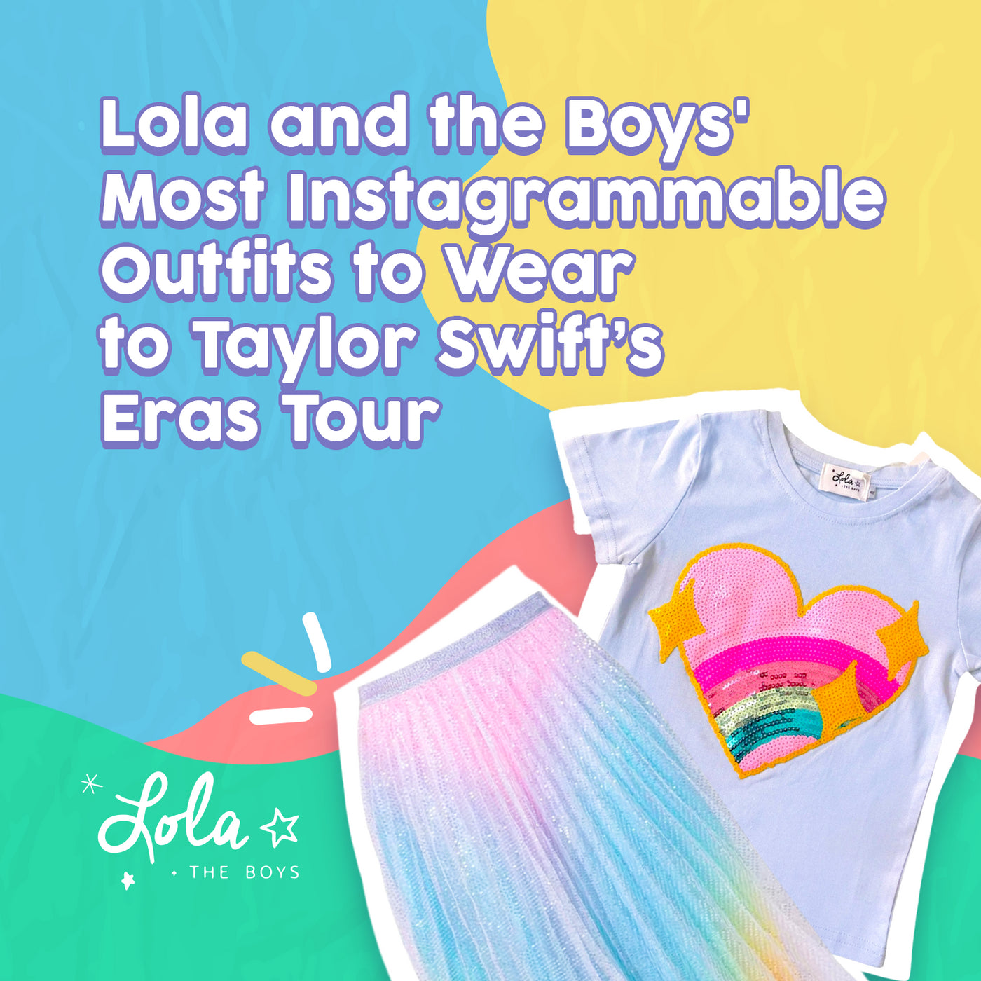 Lola and the Boys' Most Instagrammable Outfits to Wear to Taylor Swift’s Eras Tour
