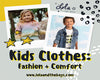 Learn the Importance of Fashion and Comfort in Kid’s Clothing