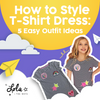 How to Style T-Shirt Dress: 5 Easy Outfit Ideas