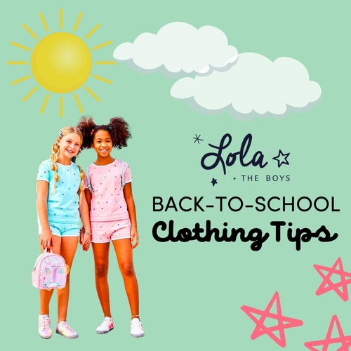 Back-to-School Clothing Tips For Your Little Ones From Lola + The Boys