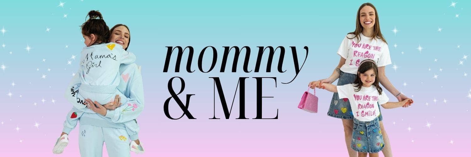Mommy + Me