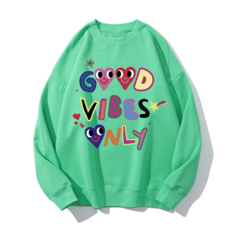 Good vibes top only sweater