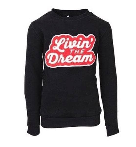 Living the dream sweatshirt Clearance