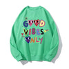 Lola + The Boys Women's Good Vibes Only Sweatshirt